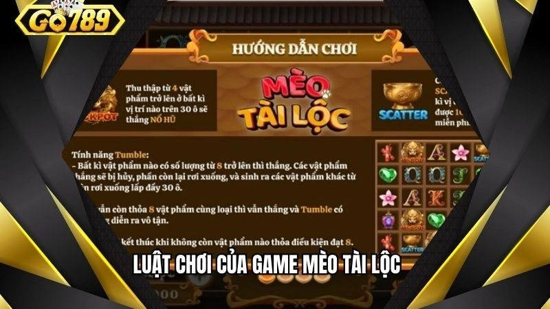 Luật chơi của Mèo Tài Lộc khá tương đồng với các trò nổ hũ khác